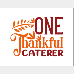 One Thankful CATERER | Funny Thanksgiving Fall Autumn Posters and Art